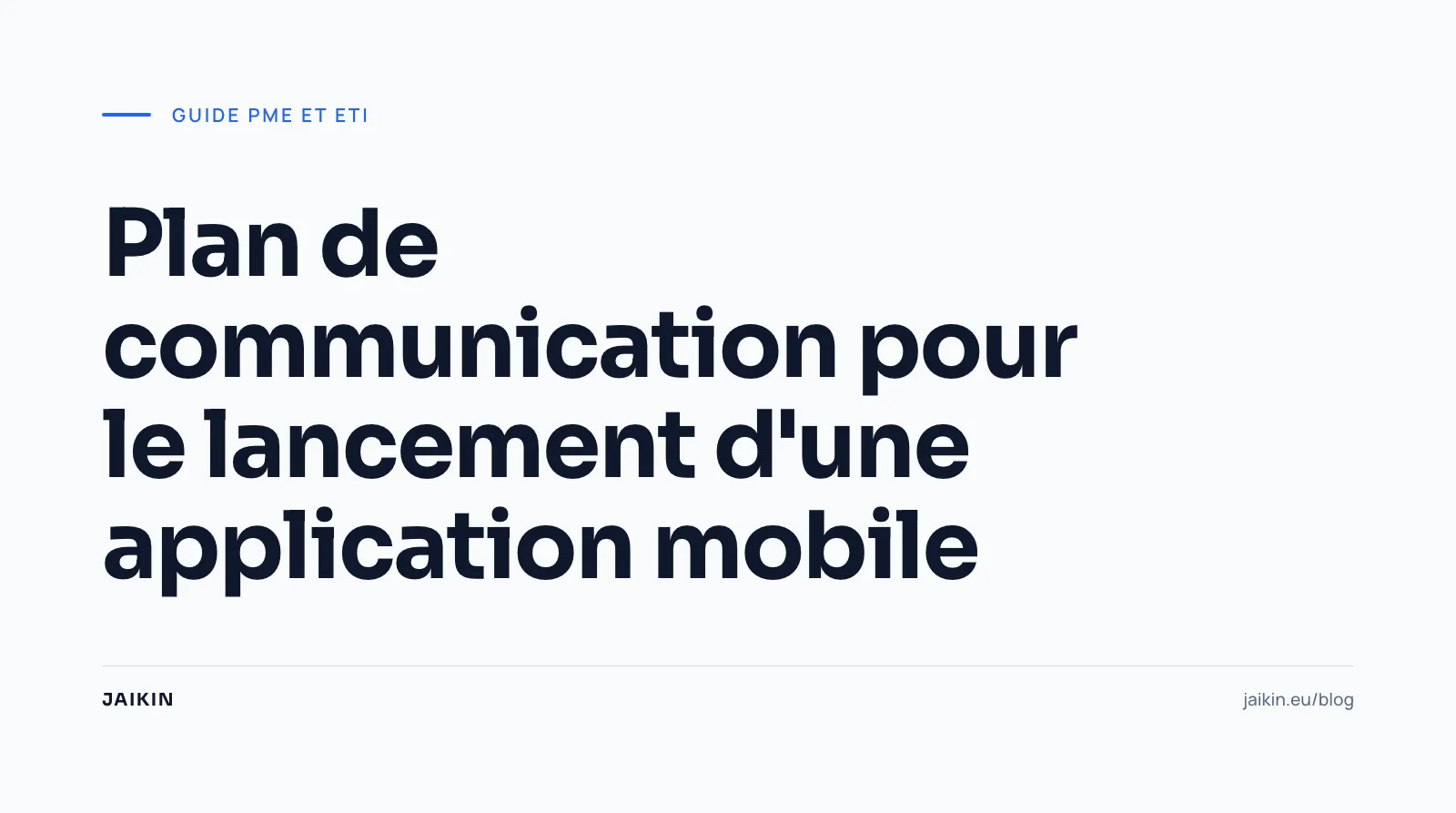 Plan de communication pour le lancement d'une application mobile